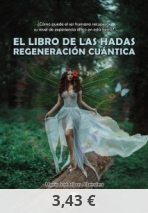 EL LIBRO DE LAS HADAS: REGENERACIÓN CUÁNTICA