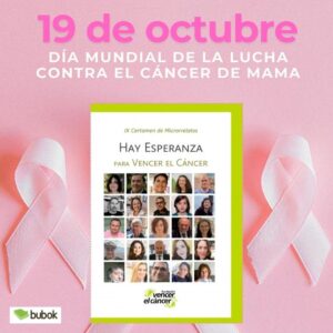 ‘Hay esperanza para vencer el cáncer’, relatos de una lucha