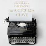 Escritura y publicación: 10 artículos clave