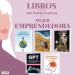 LECTURAS PARA CELEBRAR EL DÍA INTERNACIONAL DE LA MUJER EMPRENDEDORA