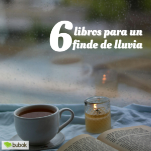 6 libros para un fin de semana de lluvia