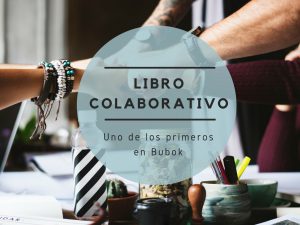 Un libro colaborativo será de los primeros que estén en Bubok