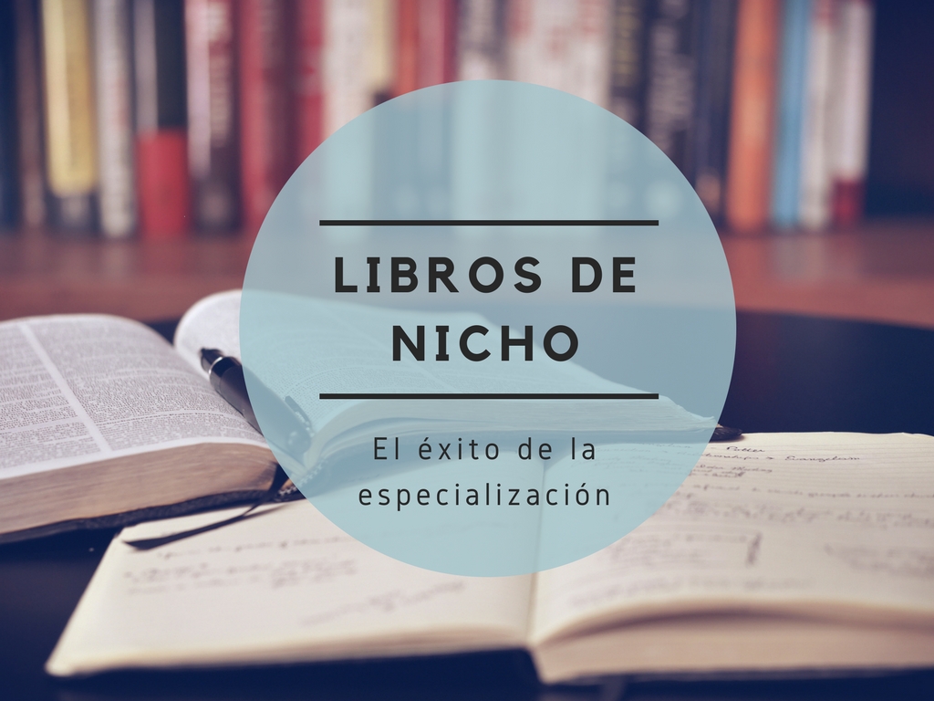 Libros de nicho: el éxito de la especialización