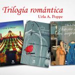 La trilogía romántica de Urla Poppe