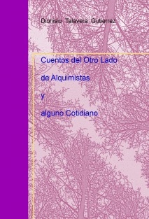 Cuentos del Otro Lado, de Alquimistas y alguno Cotidiano