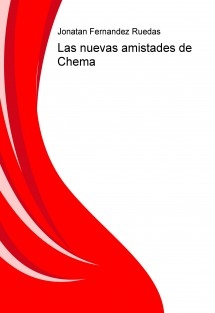 Las nuevas amistades de Chema