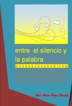 Entre el Silencio y La Palabra