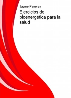 Ejercicios de bioenergética para la salud