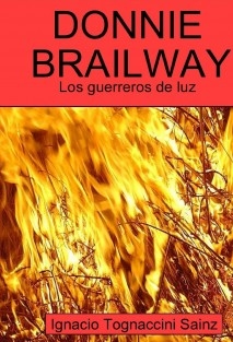 Donnie Brailway: Los Guerreros de Luz