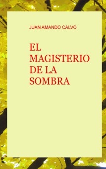 EL MAGISTERIO DE LA SOMBRA