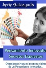 PENSAMIENTO INNOVADOR SECRETOS EXPUESTOS