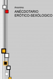 ANÉCDOTARIO ERÓTICO-SEXÓLOGICO