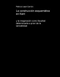 La construcción esquemática en Kant, y la imaginación como facultad determinante a priori de la sensibilidad