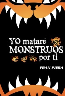 Yo mataré monstruos por ti