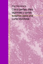 Cinco perlas, diez lágrimas y varios suspiros para una Luna revoltosa