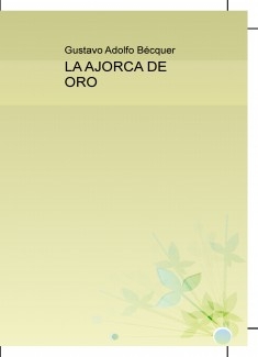 LA AJORCA DE ORO