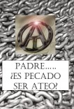 "PADRE.....SOY ATEO