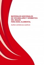 MATERIALES ADICIONALES DE VOCABULARIO Y GRAMÁTICA DEL INGLÉS PARA NIVEL ELEMENTAL