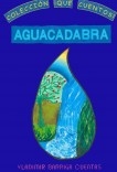 AGUACADABRA