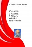 Sócrates: El Maestro, El Filósofo y el Mártir de la Filosofía