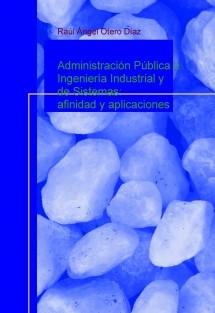 Administración Pública e Ingeniería Industrial y de Sistemas: afinidad y aplicaciones