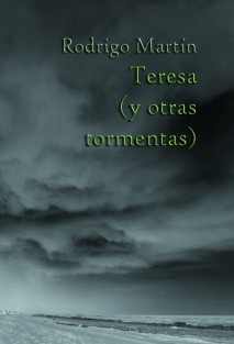 Teresa (y otras tormentas)