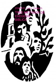 TRES METODOS DE EXEGESIS BIBLICA