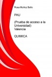 PAU (Prueba de acceso a la Universidad) - Valencia   QUIMICA