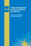 COMO ORGANIZAR UN GRAN EVENTO DEPORTIVO