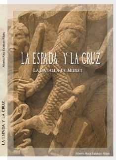 La Espada y la Cruz. La batalla de Muret