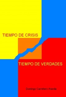 Tiempo de crisis, tiempo de verdades