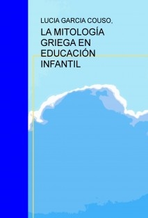 LA MITOLOGÍA GRIEGA EN EDUCACIÓN INFANTIL