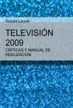 CRÍTICAS Y MANUAL DE REALIZACIÓN, TELEVISIÓN 2009