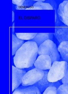 EL DISPARO