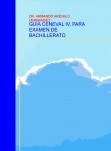 GUÍA CENEVAL IV, PARA EXAMEN DE BACHILLERATO