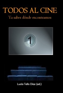 TODOS AL CINE. YA SABES DÓNDE ENCONTRARNOS