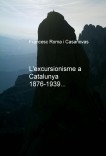 L'excursionisme a Catalunya. 1876-1939