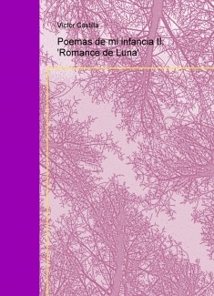 Poemas de mi infancia II: 'Romance de Luna'