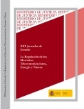 XXX JORNADAS DE ESTUDIO.LA REGULACIÓN DE LOS MERCADOS: TELECOMUNICACIONES, ENERGÍA Y VALORES
