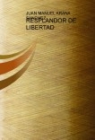 RESPLANDOR DE LIBERTAD