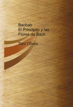 Baobab. El Principito y las Flores de Bach