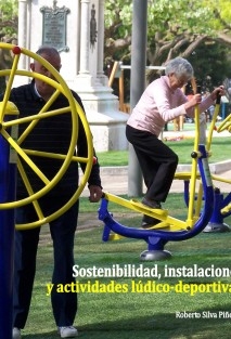 Sostenibilidad, instalaciones y actividades lúdico-deportivas