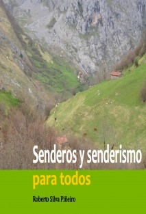 Senderos y senderismo para todos.