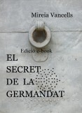 EL SECRET DE LA GERMANDAT - Edició e-book