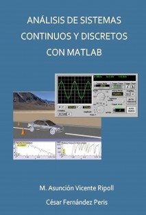 Análisis de sistemas continuos y discretos con Matlab