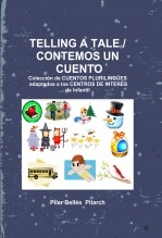 TELLING A TALE / CONTEMOS UN CUENTO