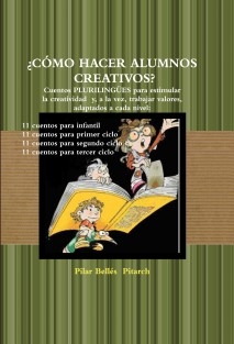 ¿CÓMO HACER ALUMNOS CREATIVOS?