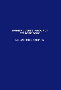 SUMMER COURSE - GROUP D - EXERCISE BOOK