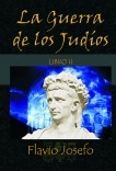 La Guerra de los Judíos - Libro II