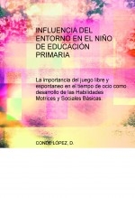 INFLUENCIA DEL ENTORNO EN EL NIÑO DE EDUCACIÓN PRIMARIA